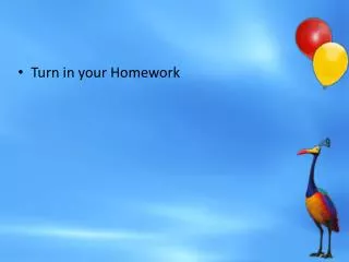 Turn in your Homework