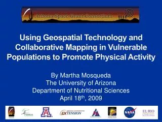 By Martha Mosqueda The University of Arizona Department of Nutritional Sciences April 18 th , 2009