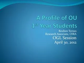 A Profile of OU 1 st Year Students