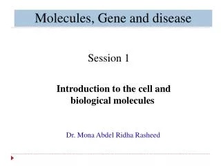 Molecules, Gene and disease