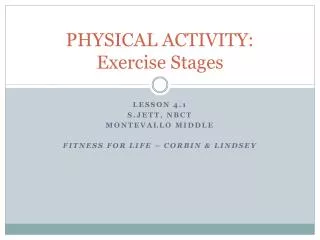 PHYSICAL ACTIVITY: Exercise Stages