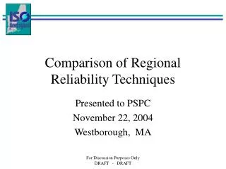 Comparison of Regional Reliability Techniques