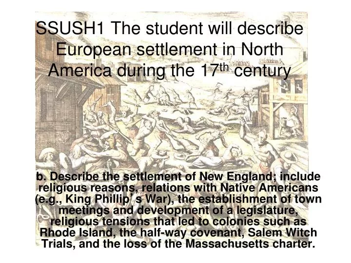 ssush1 the student will describe european settlement in north america during the 17 th century