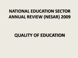 NATIONAL EDUCATION SECTOR ANNUAL REVIEW (NESAR) 2009