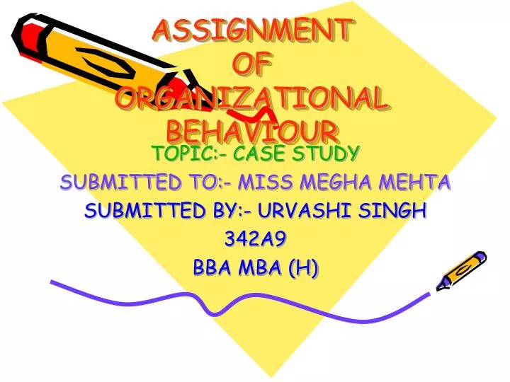 assignment of organizational behaviour