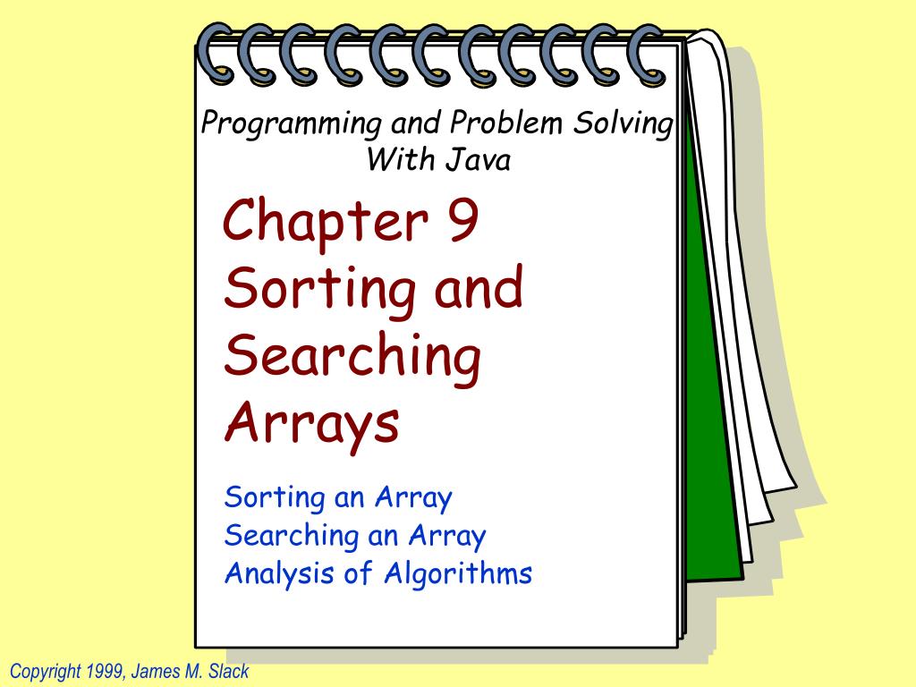 PPT - Chapter 9 Sorting and Searching Arrays PowerPoint Presentation ...