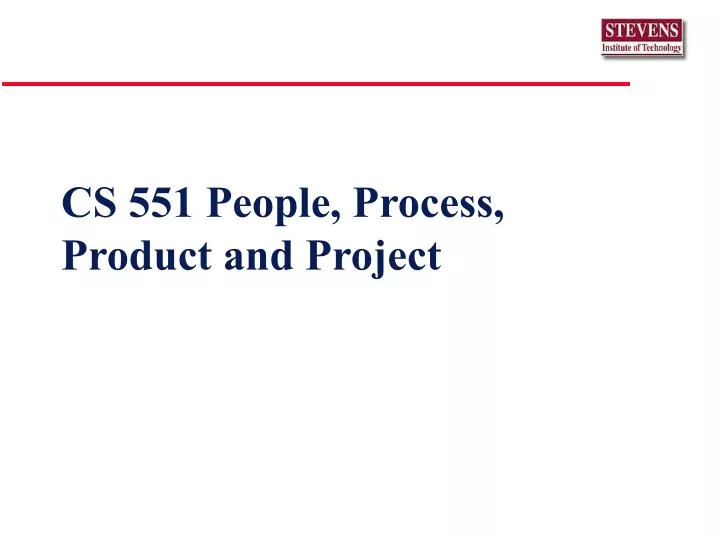 cs 551 people process product and project
