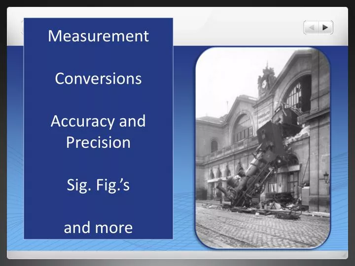 measurement conversions accuracy and precision sig fig s and more