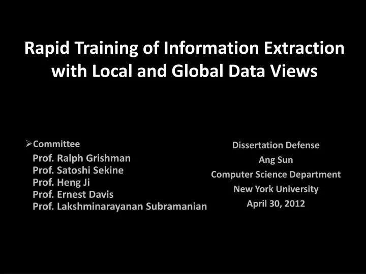 rapid training of information extraction with local and global data views