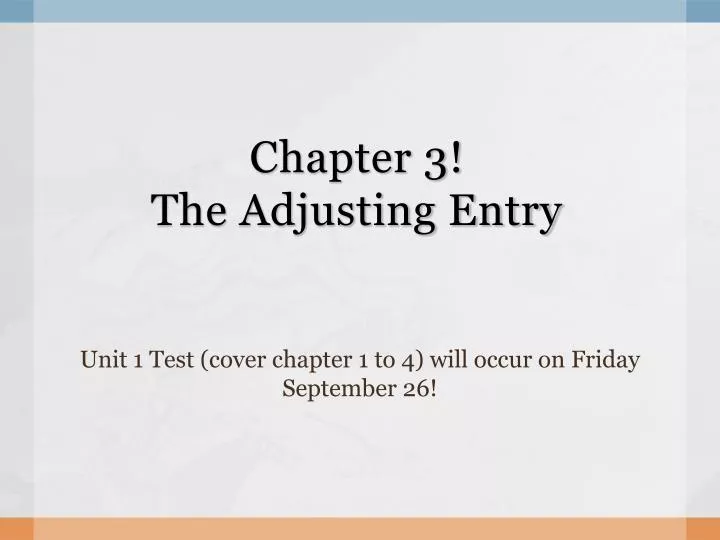 chapter 3 the adjusting entry