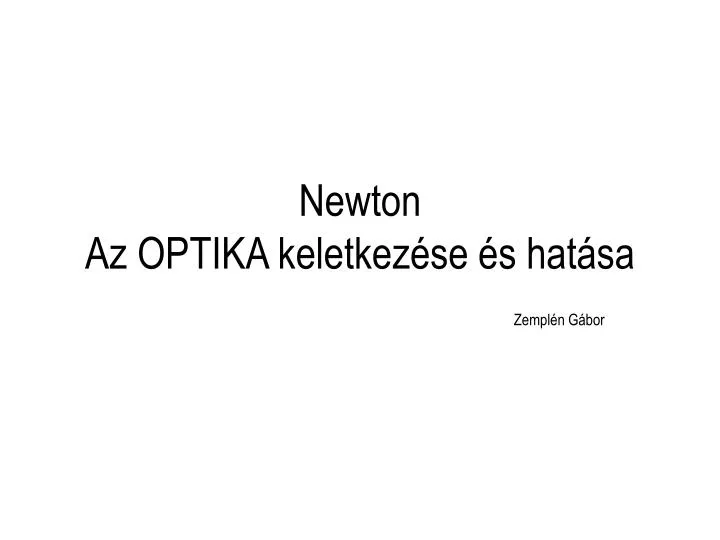 newton az optika keletkez se s hat sa