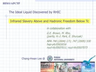 Infrared Slavery Above and Hadronic Freedom Below Tc