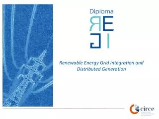 Renewable Energy Grid Integration and Distributed Generation
