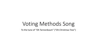 Voting Methods Song