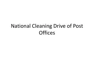 National Cleaning Drive of Post Offices