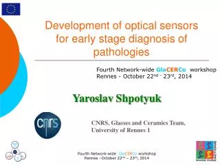Development of optical sensors for early stage diagnosis of pathologies