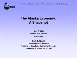The Alaska Economy: A Snapshot