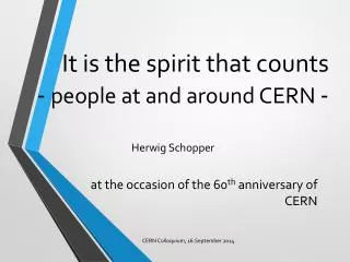It is the spirit that counts - people at and around CERN -