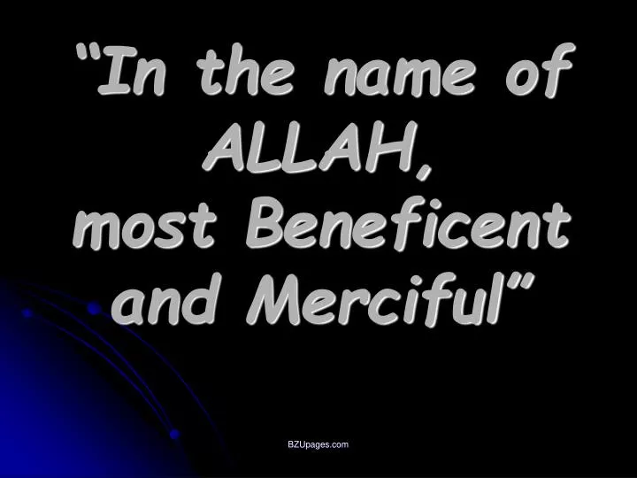 in the name of allah most beneficent and merciful