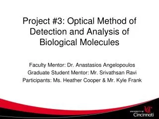 Project #3: Optical Method of Detection and Analysis of Biological Molecules