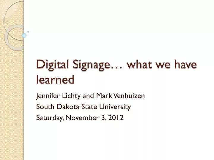 digital signage what we have learned