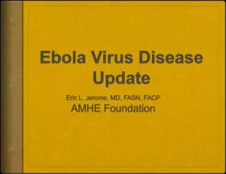 Ebola Virus Disease Update