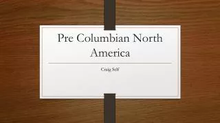 Pre Columbian North America