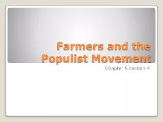 Farmers and the Populist Movement