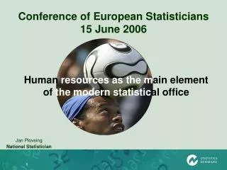 Conference of European Statisticians 15 June 2006