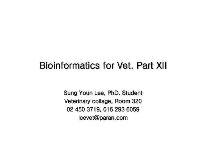 bioinformatics for vet part xii