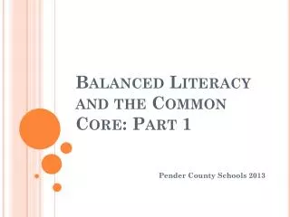Balanced Literacy and the Common Core: Part 1