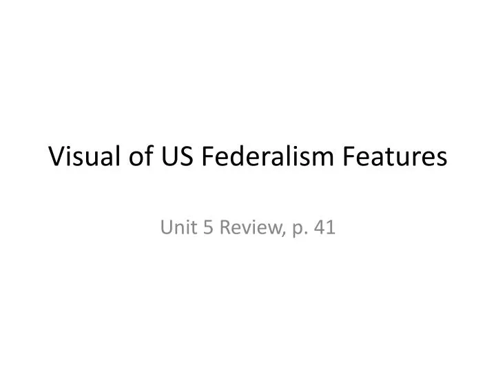 visual of us federalism features