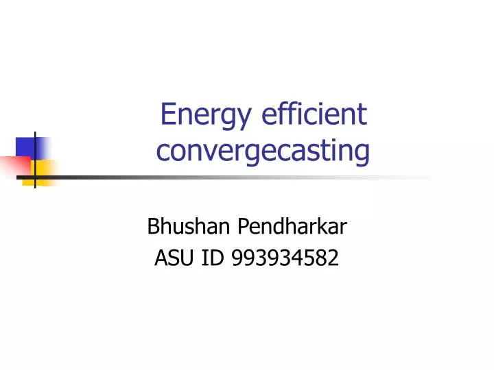 energy efficient convergecasting