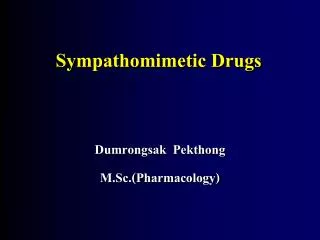 Sympathomimetic Drugs