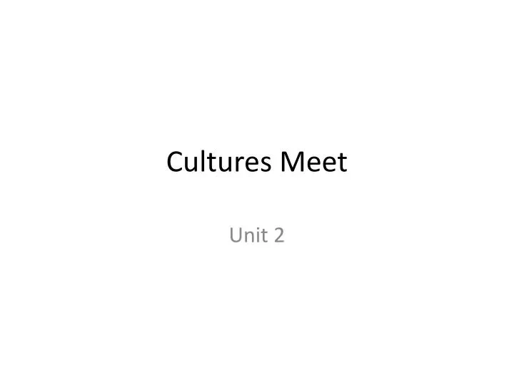 cultures meet