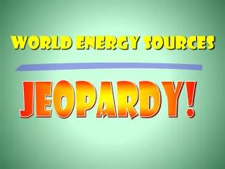 World energy sources