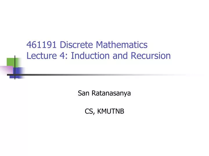 461191 discrete mathematics lecture 4 induction and recursion