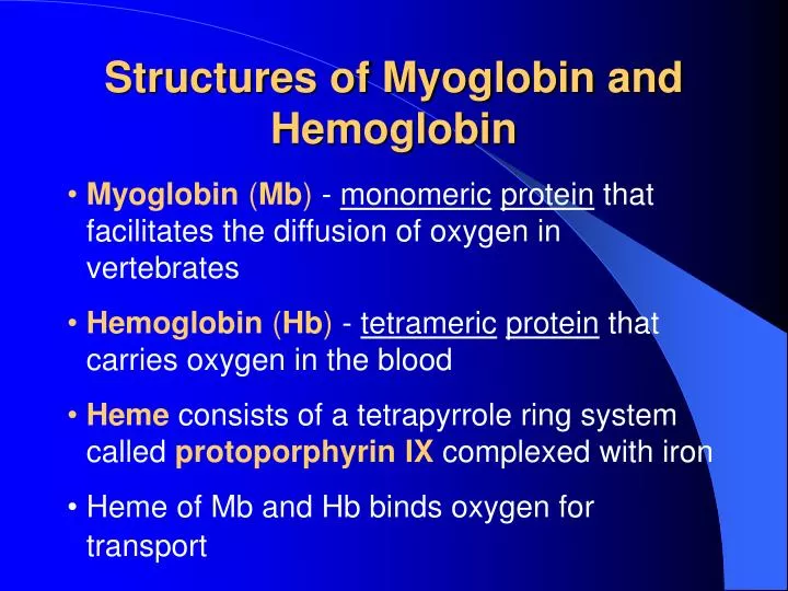 structures of myoglobin and hemoglobin