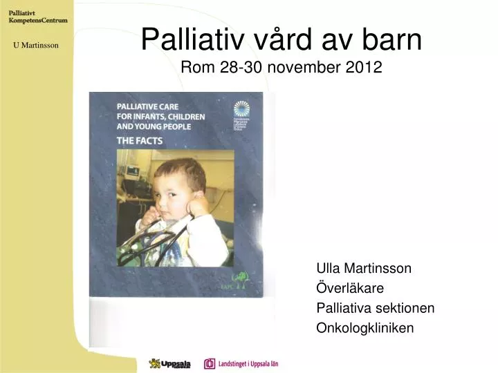 palliativ v rd av barn rom 28 30 november 2012