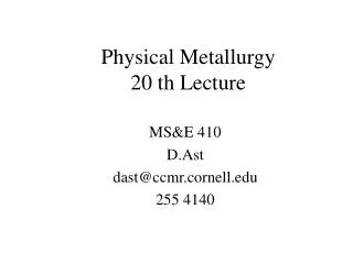 Physical Metallurgy 20 th Lecture