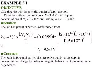 EXAMPLE 5.1 OBJECTIVE Calculate the built-in potential barrier of a pn junction.