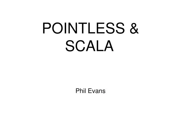 pointless scala