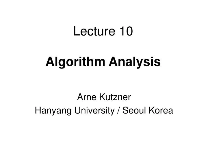 lecture 10 algorithm analysis
