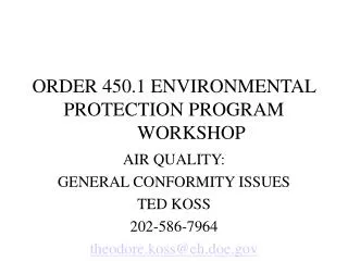 ORDER 450.1 ENVIRONMENTAL PROTECTION PROGRAM	WORKSHOP