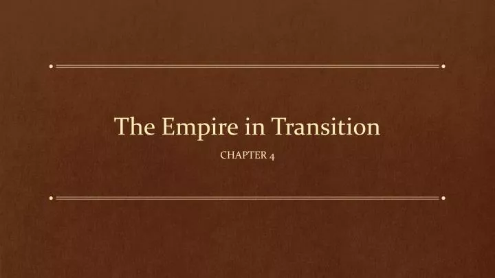 the empire in transition