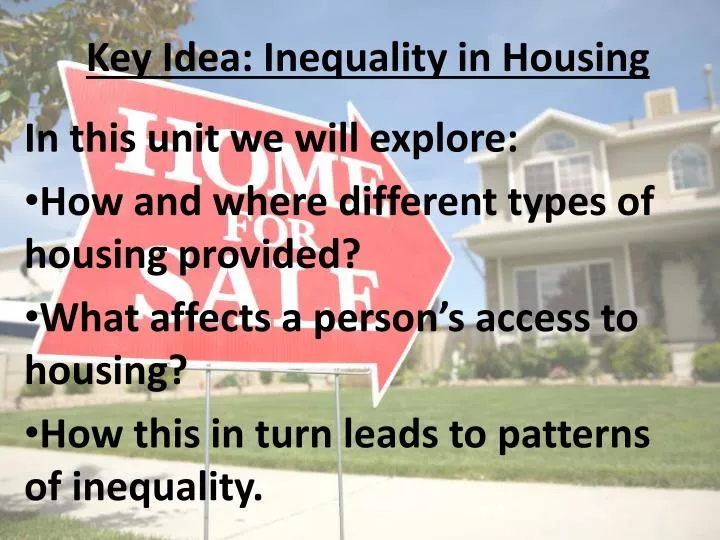 key idea inequality in housing