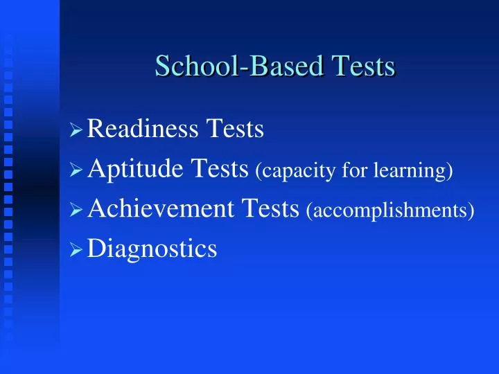 school based tests
