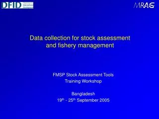 Data collection for stock assessment and fishery management