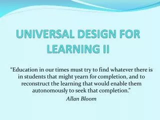 UNIVERSAL DESIGN FOR LEARNING II
