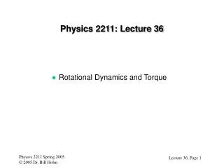 Physics 2211: Lecture 36
